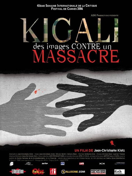 Movie poster for Kigali, des images contre un massacre (2006)