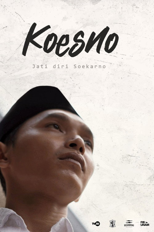 Movie poster for KOESNO, Jati Diri Soekarno (2022)