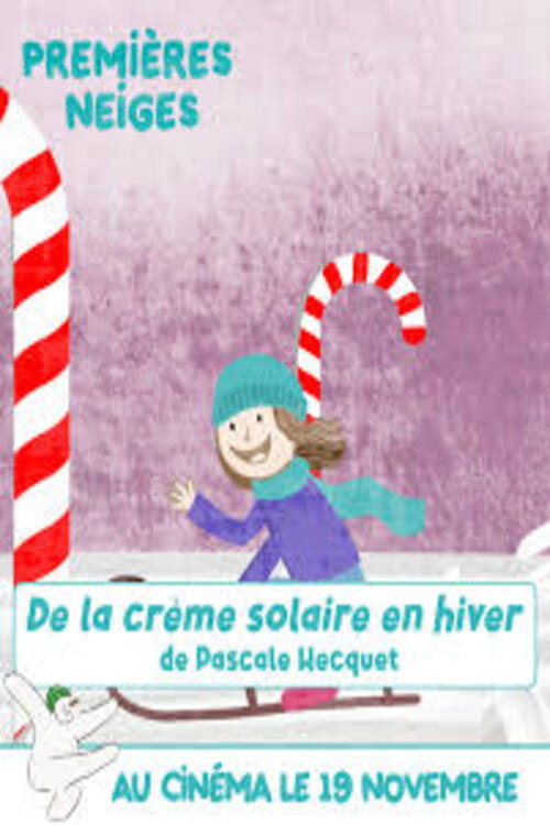 Movie poster for DE LA CRÈME SOLAIRE EN HIVER