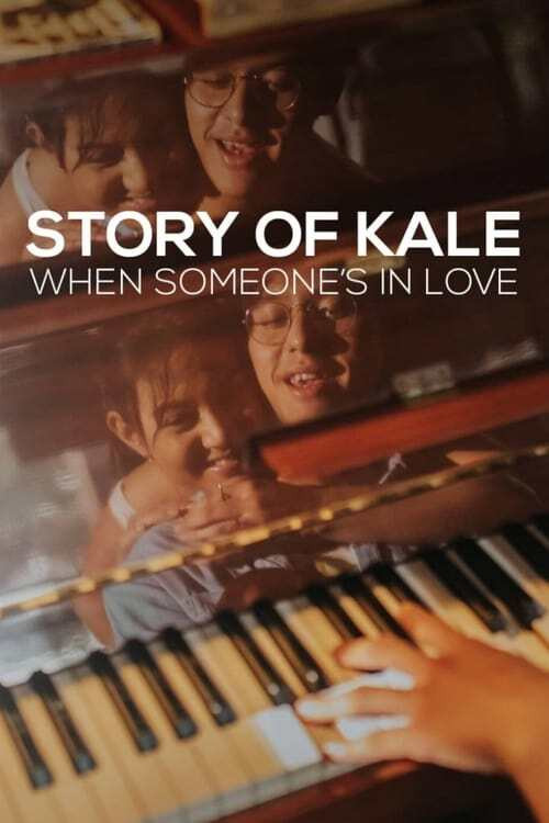 Movie poster for Story of Kale: When Someone's in Love (2020)