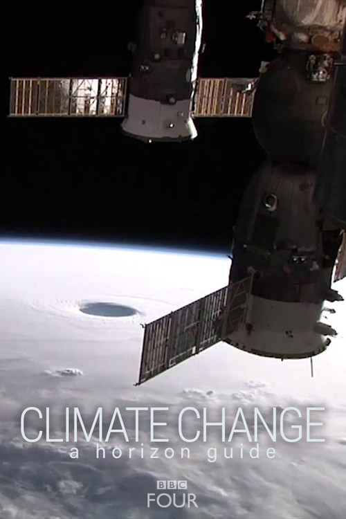 Movie poster for Climate Change: A Horizon Guide (2015)