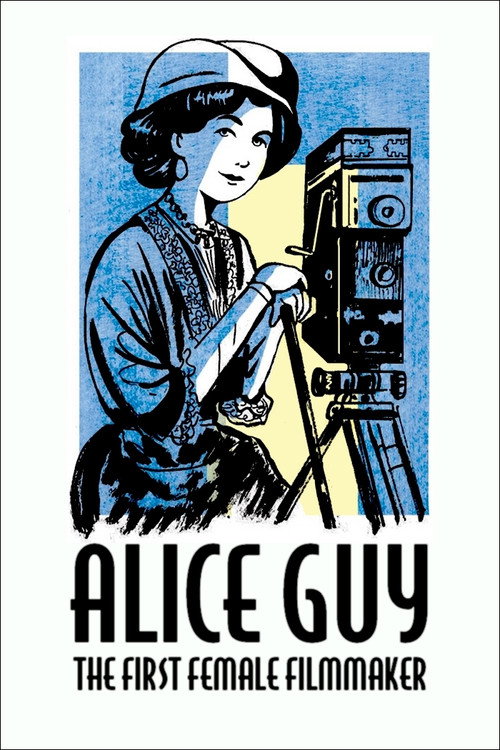 Movie poster for Alice Guy, the First Female Filmmaker (2021)