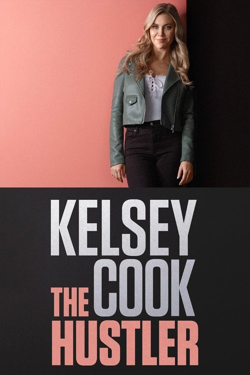 Movie poster for Kelsey Cook: The Hustler (2023)