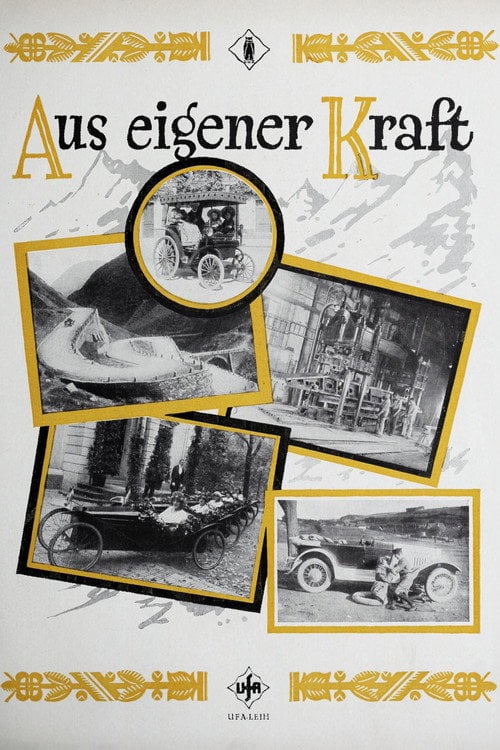 Movie poster for Aus eigener Kraft - Ein Filmspiel vom Auto (1924)