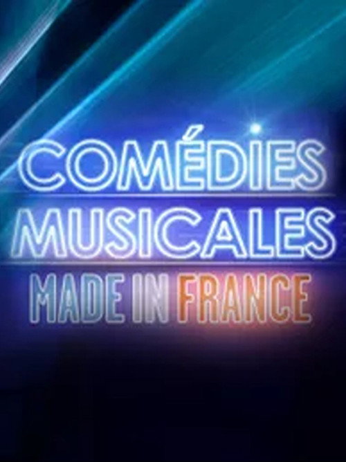 Movie poster for Comédies musicales Made in France (2025)