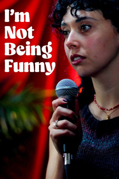 Movie poster for I’m Not Being Funny (2025)