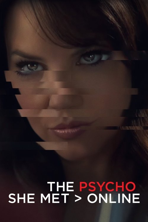 Movie poster for The Psycho She Met Online (2017)