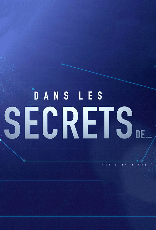 Series poster for Dans les secrets de ... (2017)