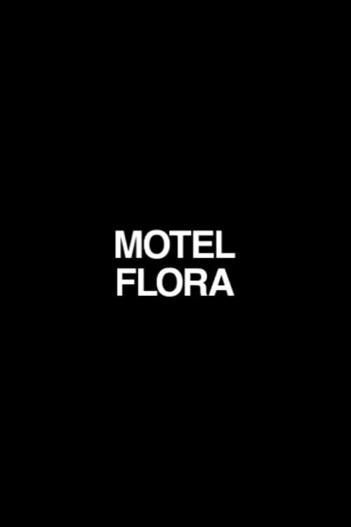 Movie poster for Motel Flora (2003)