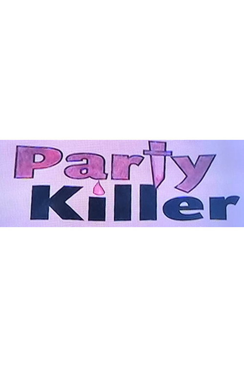 Movie poster for Party Killer (2007)