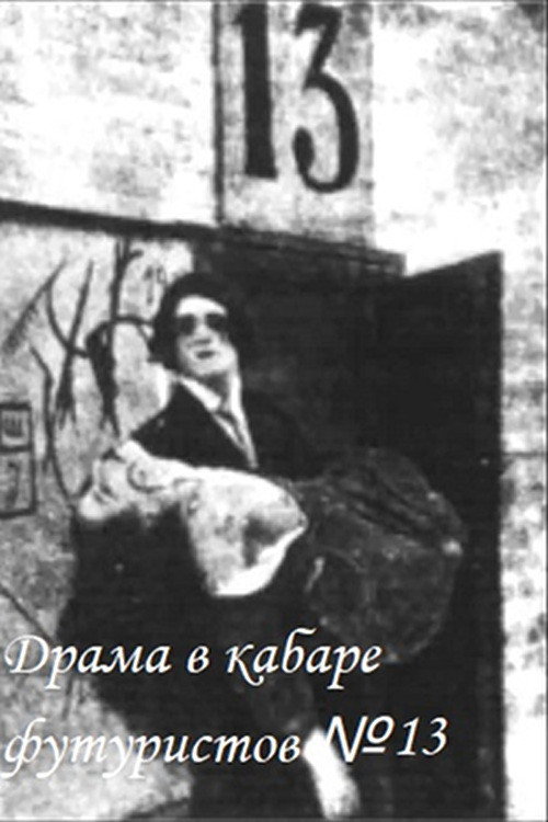 Movie poster for Drama in the Futurists' Cabaret No. 13 (1914)