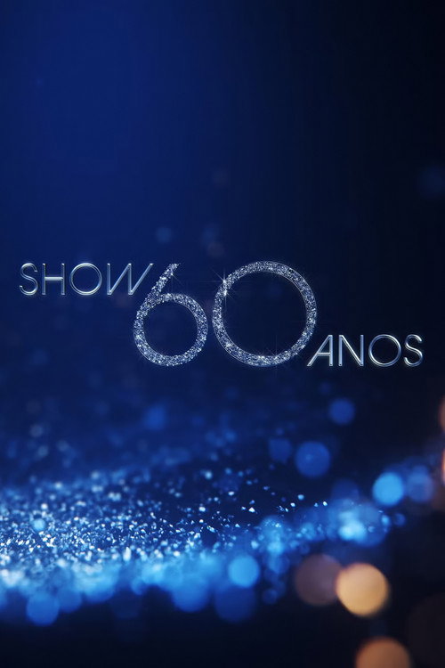 Movie poster for Show 60 Anos (2025)