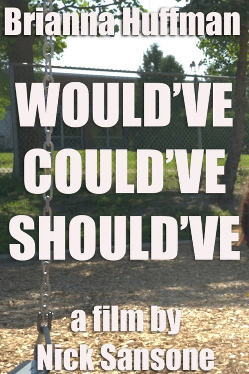 Movie poster for Would've, Could've, Should've (2024)