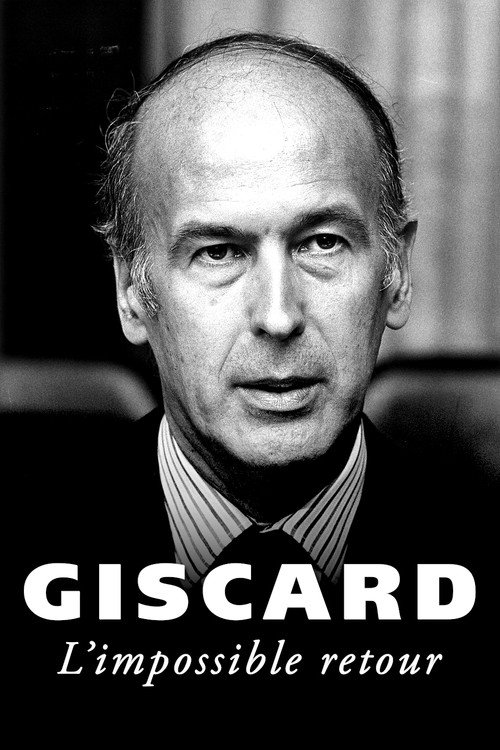Movie poster for Giscard, l'impossible retour (2014)