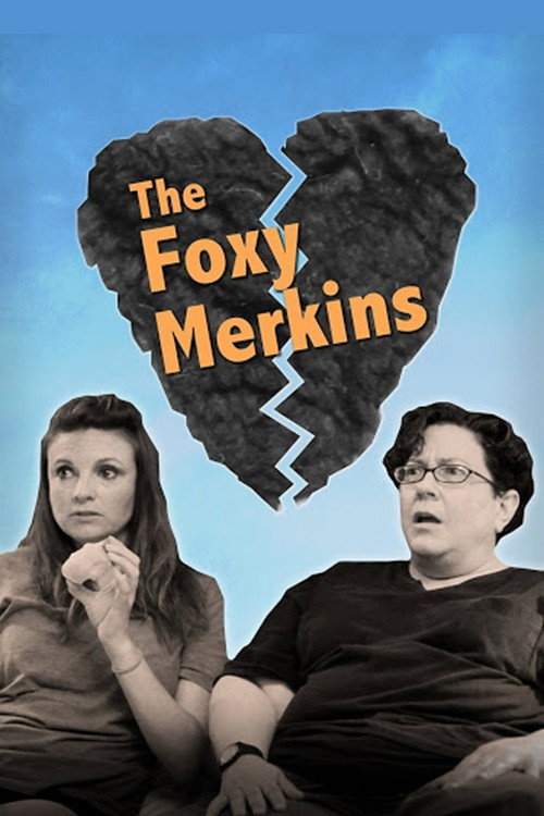 Movie poster for The Foxy Merkins (2013)