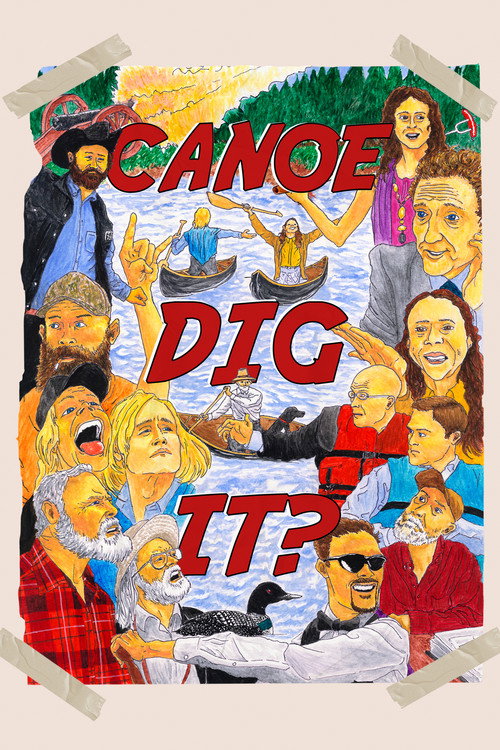 Movie poster for Canoe Dig It? (2025)