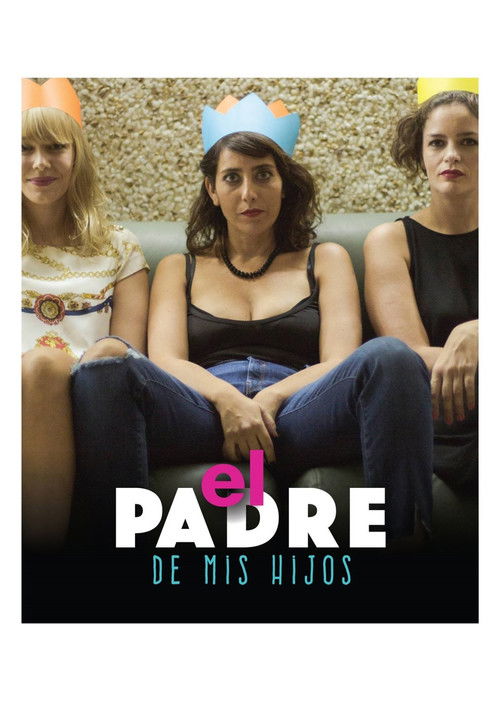 Movie poster for El padre de mis hijos (2018)