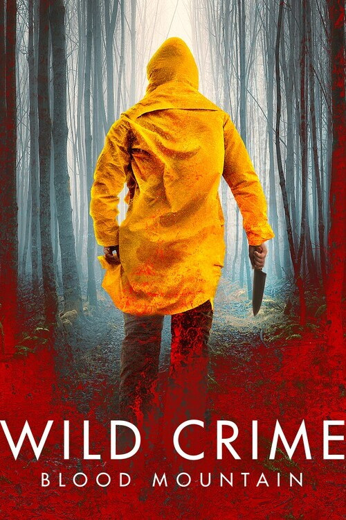 Series poster for Wild Crime: Blood Mountain (2023)