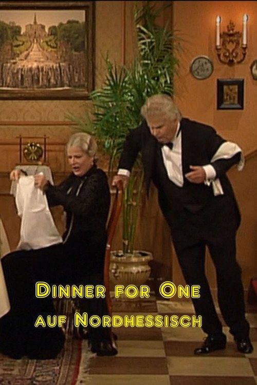 Movie poster for Dinner for One auf Nordhessisch: Als so wie Alszus (2010)
