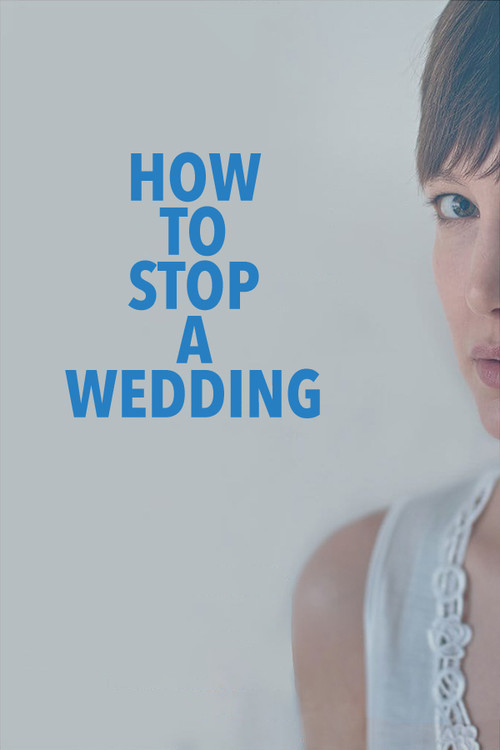 Movie poster for How to Stop a Wedding (2014)