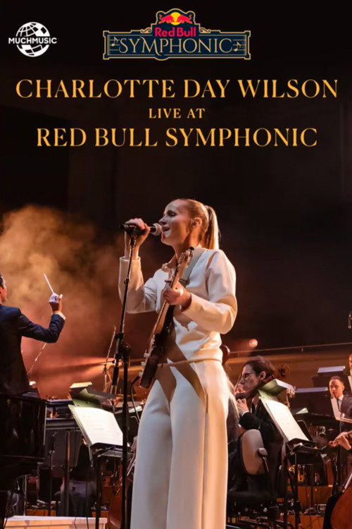 Movie poster for MuchMusic Presents Charlotte Day Wilson Live at Red Bull Symphonic (2025)