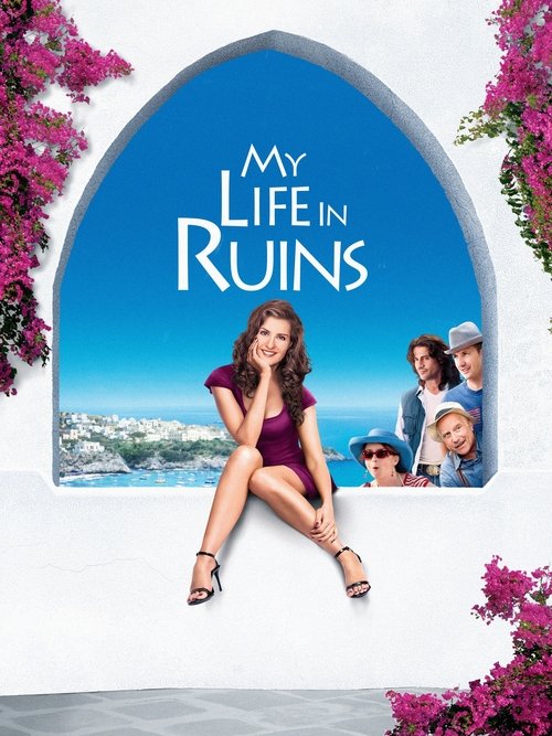 Movie poster for My Life in Ruins (2009)