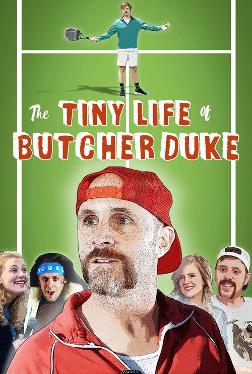 Movie poster for The Tiny Life of Butcher Duke (2021)