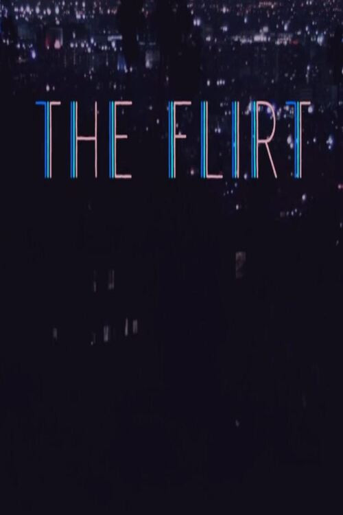 Movie poster for The Flirt (2017)