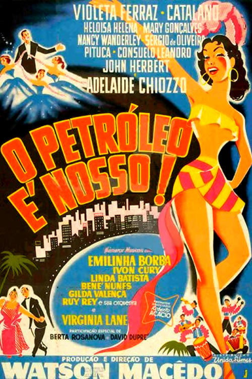 Movie poster for O Petróleo é Nosso (1954)