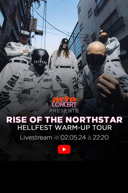 Movie poster for Rise of the Northstar - Hellfest Warm-Up Tour à la Philharmonie de Paris (2024)
