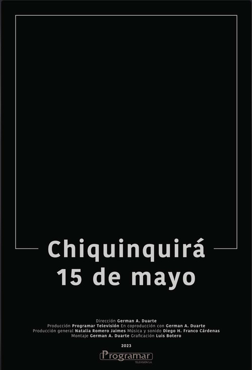 Movie poster for Chiquinquirá, May 15th (2023)
