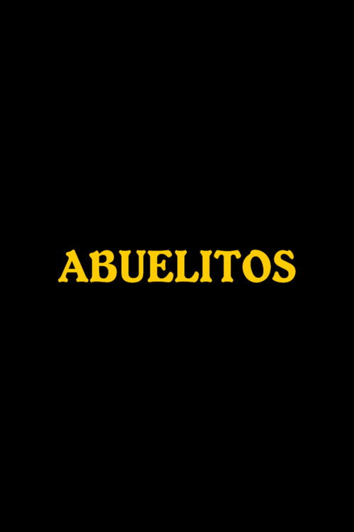 Movie poster for Abuelitos (1999)