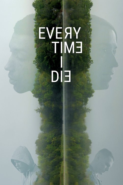 Movie poster for Every Time I Die (2020)