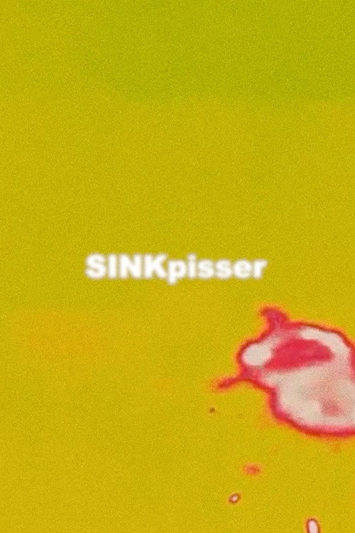 Movie poster for SINKpisser (2026)