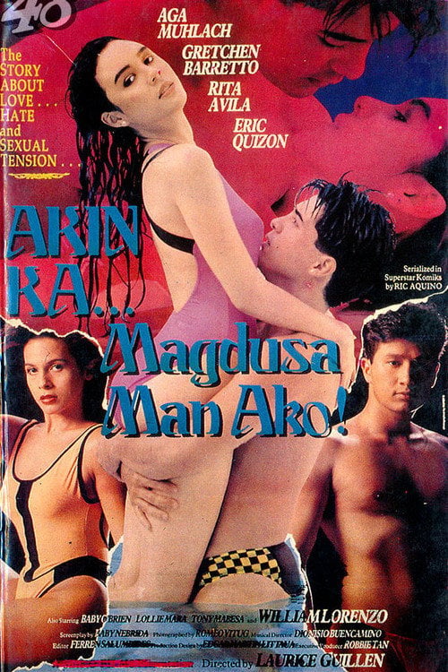 Movie poster for Akin Ka, Magdusa Man Ako (1991)
