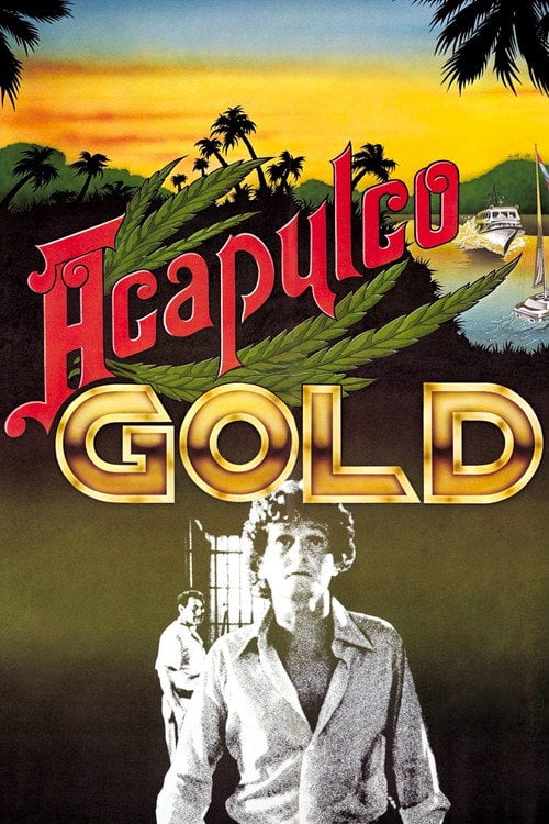 Movie poster for Acapulco Gold (1976)