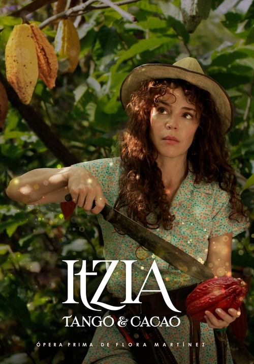 Movie poster for Itzia, Tango & Cacao (2023)