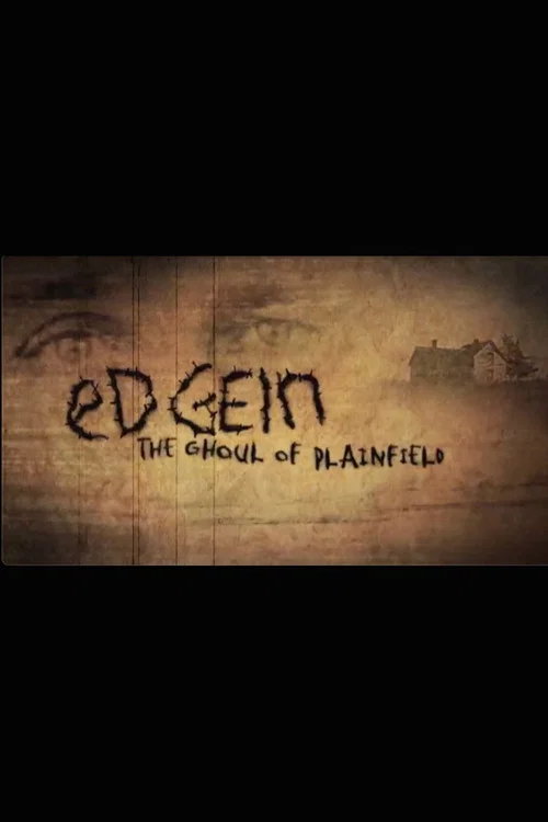 Movie poster for Ed Gein: The Ghoul of Plainfield (2004)