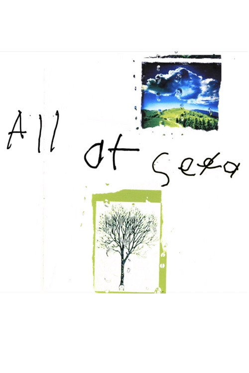Movie poster for All at Se̶e̶a (2016)