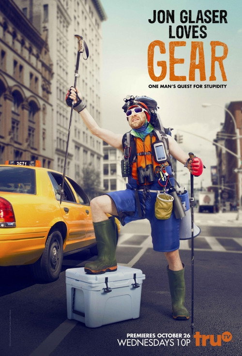 Series poster for Jon Glaser Loves Gear (2016)