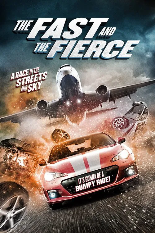 Movie poster for The Fast and the Fierce (2017)