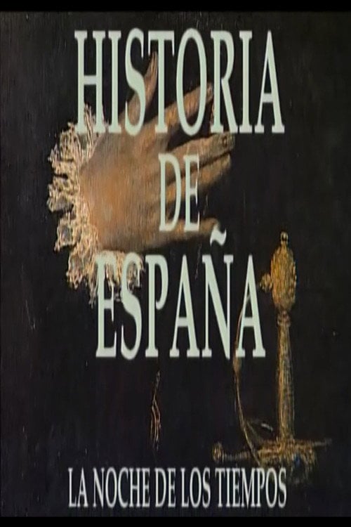 Series poster for Historia de España: La noche de los tiempos (1972)