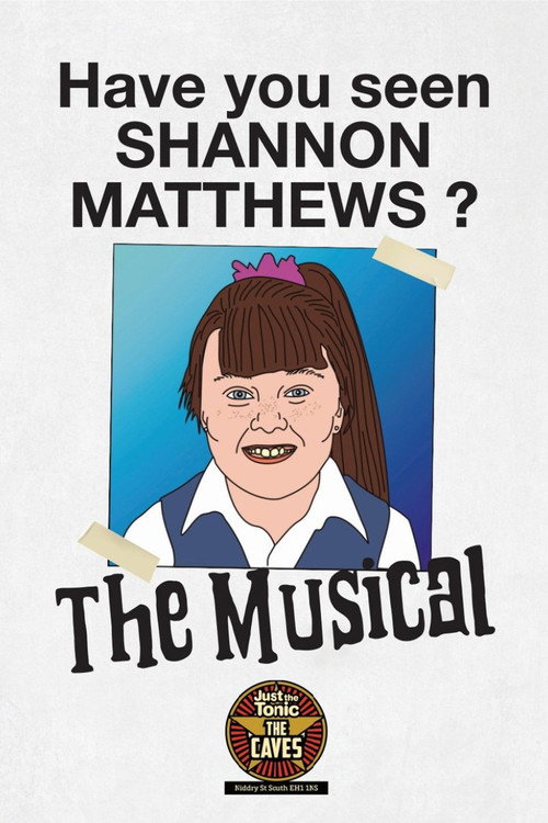 Movie poster for Shannon Matthews: The Musical - Live at Edinburgh Fringe (2022)