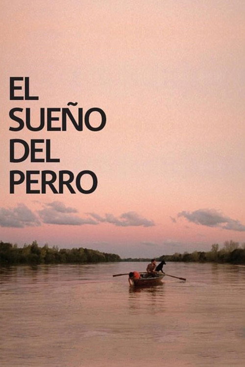 Movie poster for El sueño del perro (2008)