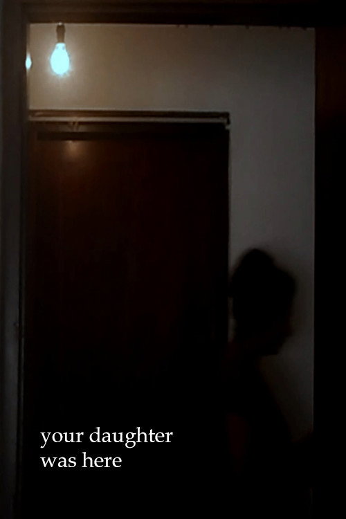 Movie poster for Your Daughter Was Here (2022)