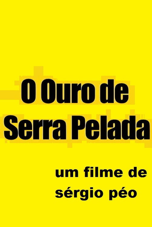 Movie poster for O Ouro de Serra Pelada (2005)