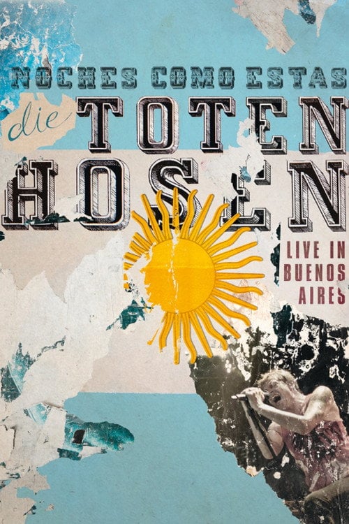 Movie poster for Die Toten Hosen: Noches Como Estas - Live in Buenos Aires (2012)