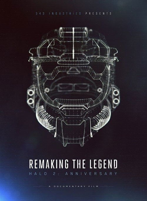 Movie poster for Remaking the Legend: Halo 2 Anniversary (2014)