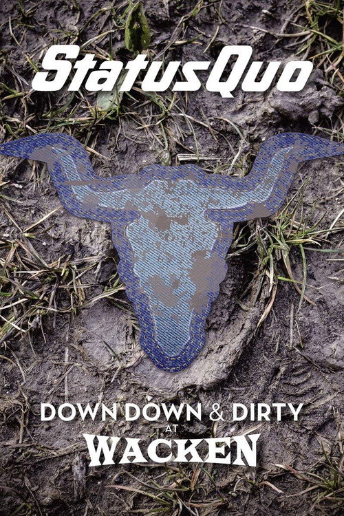 Movie poster for Status Quo – Down Down & Dirty at Wacken (2018)