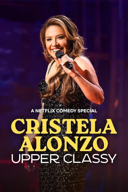 Movie poster for Cristela Alonzo: Upper Classy (2025)